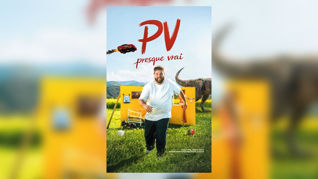 ‘PV – PRESQUE VRAI’